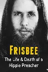 Frisbee: The Life and Death of a Hippie Preacher Screenshot