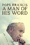 Papst Franziskus: Ein Mann seines Wortes Screenshot