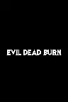 Evil Dead Burn Screenshot