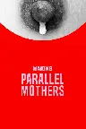 Making Parallel Mothers Screenshot