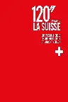 120'' présente: La Suisse Screenshot