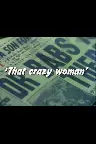 'That Crazy Woman' Screenshot