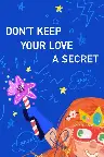Don't Keep Your Love a Secret Screenshot