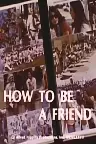 How To Be A Friend Screenshot