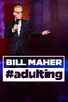 Bill Maher: #Adulting Screenshot