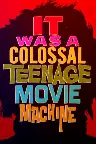 It Was a Colossal Teenage Movie Machine: The AIP Story Screenshot