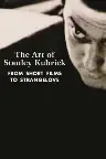 The Art of Stanley Kubrick: From Short Films to Strangelove Screenshot