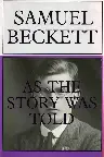 Samuel Beckett: As the Story Was Told Screenshot