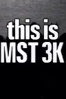 This Is MST 3K Screenshot