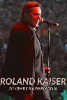 Roland Kaiser - 20 Jahre Kaisermania Screenshot