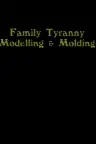 Family Tyranny (Modeling and Molding) Screenshot