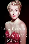 Lana Turner... a Daughter's Memoir Screenshot