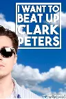 I Want to beat up Clark Peters Screenshot