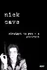 Nick Cave: Straight To You - A Portrait Screenshot