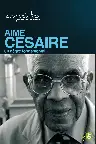 Aimé Césaire, un Nègre fondamental Screenshot