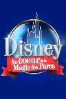 Disney : Au Cœur de la Magie des Parcs Screenshot