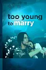 Too Young to Marry Screenshot