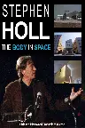 Steven Holl: The Body in Space Screenshot