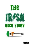 The Irish Rock Story: A Tale of Two Cities Screenshot