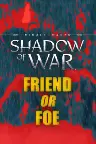 Middle Earth: Shadow of War 'Friend or Foe' Screenshot