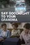 Say Goodnight to Your Grandma Screenshot