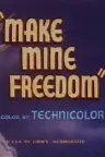 Make Mine Freedom Screenshot