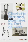 Charlotte Perriand - Pionierin des Alltagsdesigns Screenshot