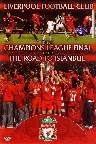 Liverpool FC - Champions League Final & The Road To Istanbul Screenshot