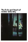 The Exile and Death of Andrei Tarkovsky Screenshot