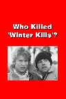 Who Killed 'Winter Kills'? Screenshot
