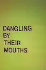 Dangling by Their Mouths Screenshot