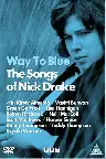 The Songs of Nick Drake: Way to Blue Screenshot