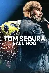 Tom Segura: Ball Hog Screenshot