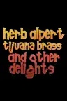 Herb Alpert, Tijuana Brass and Other Delights Screenshot