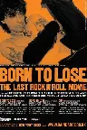 Born to Lose: The Last Rock and Roll Movie Screenshot