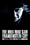 Der Mann, der Frankenstein weinen sah Screenshot