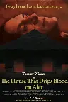 The House That Drips Blood on Alex Screenshot