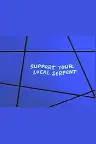 Support Your Local Serpent Screenshot