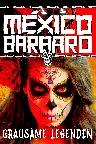 México Bárbaro – Grausame Legenden Screenshot