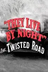 They Live by Night: The Twisted Road Screenshot