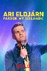 Ari Eldjárn: Pardon My Icelandic Screenshot