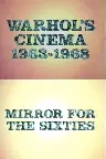 Warhol's Cinema 1963-1968: Mirror for the Sixties Screenshot