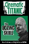 Cinematic Titanic: The Oozing Skull Screenshot