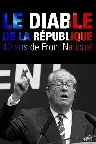 Le Diable de la République : 40 ans de Front national Screenshot