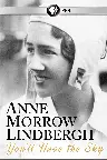 You'll Have the Sky: The Life and Work of Anne Morrow Lindbergh Screenshot
