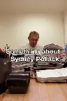 Something About Sydney Pollack Screenshot