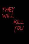 They Will Kill You Screenshot