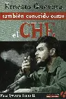 Ernesto Guevara, también conocido como el Che Screenshot