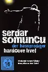 Serdar Somuncu - Der Hassprediger Hardcore Live! Screenshot