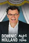 Dominic Holland: Alive in Tring Screenshot